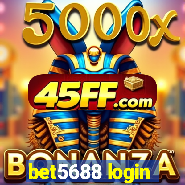 bet5688 login